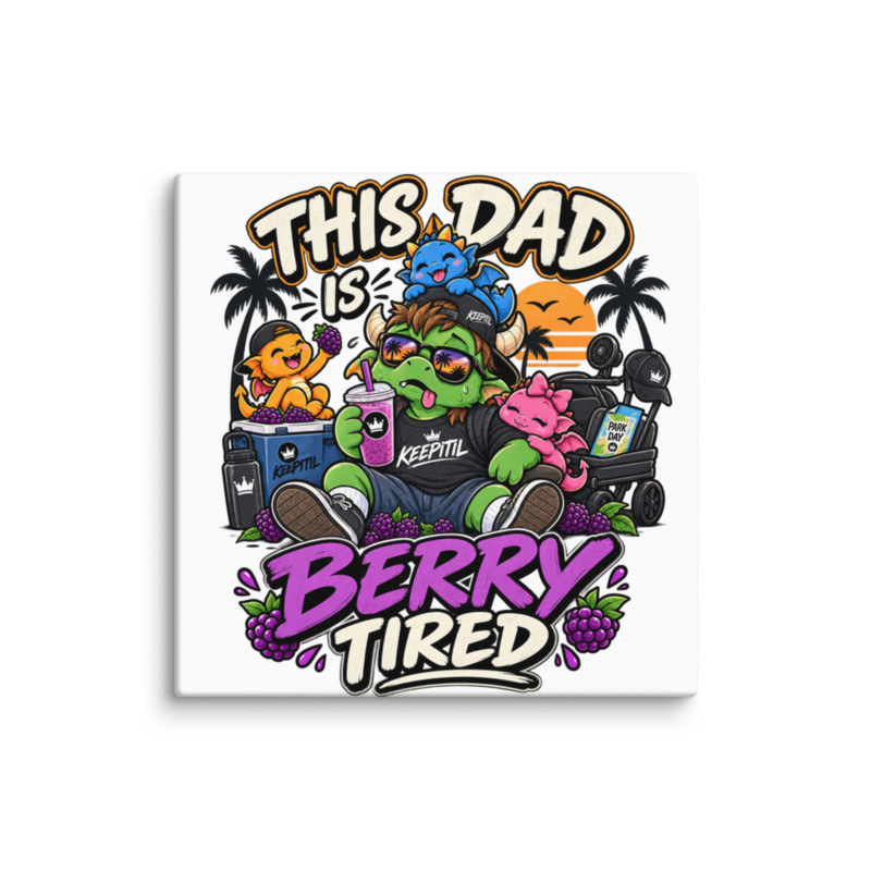 "This Dad Is Berry Tired" Dragon Dad Canvas Wall Print