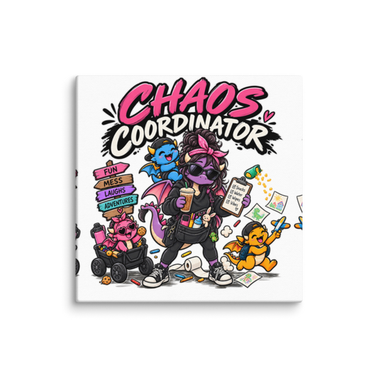 "Chaos Coordinator" Dragon Mom Canvas Wall Print