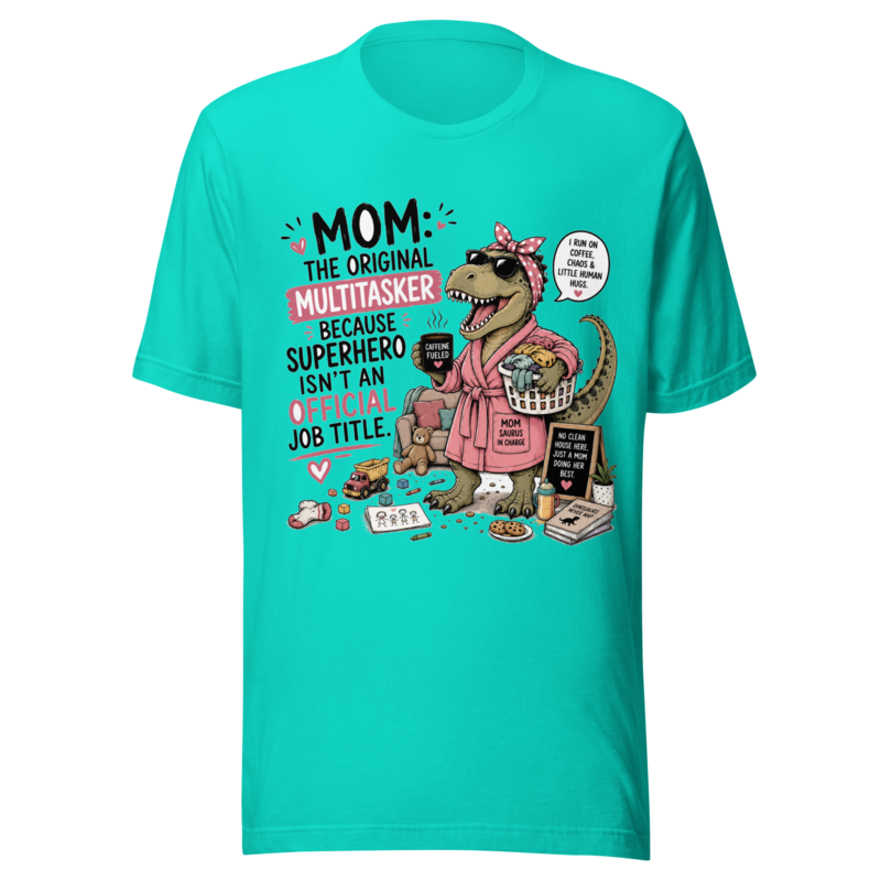 Mom: The Original Multitasker Because Superhero Isn't an Official Job Title