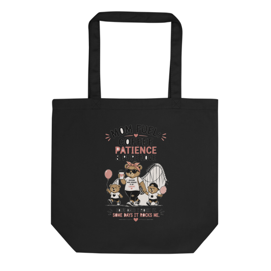 Mom Fuel: Coffee, Patience & Pure Love Tote Bag