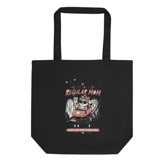 Parenting: I'm Not a Regular Mom, I'm a Cool Mom Tote Bag