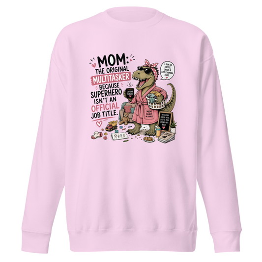 Mom: The Original Multitasker Because Superhero Isn't an Official Job Title