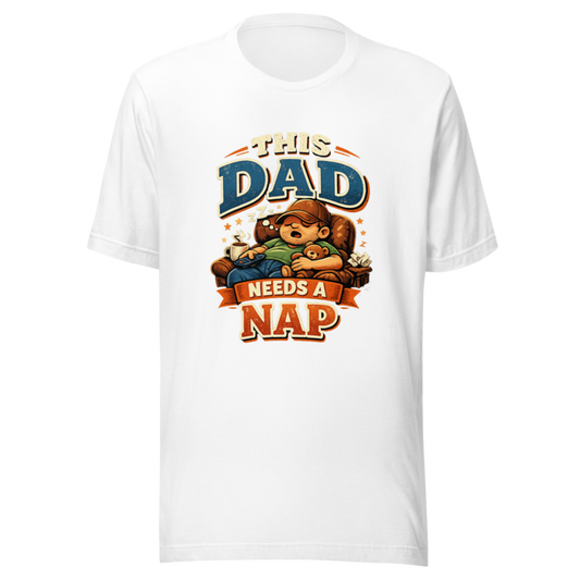 This Dad Needs a Nap T-Shirt