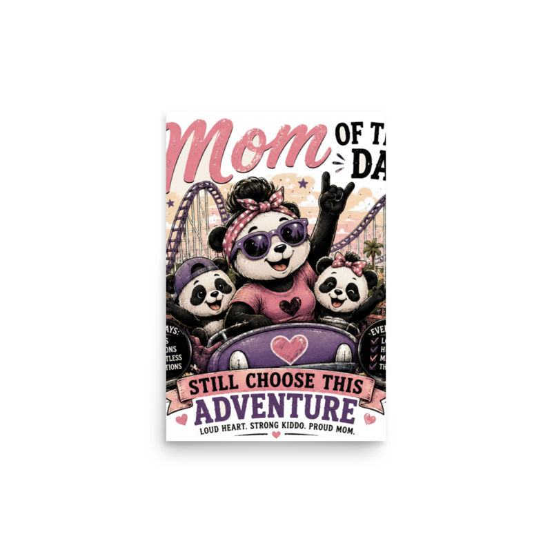 Mom of the Day — Loud Heart, Strong Kiddo, Proud Mom Poster