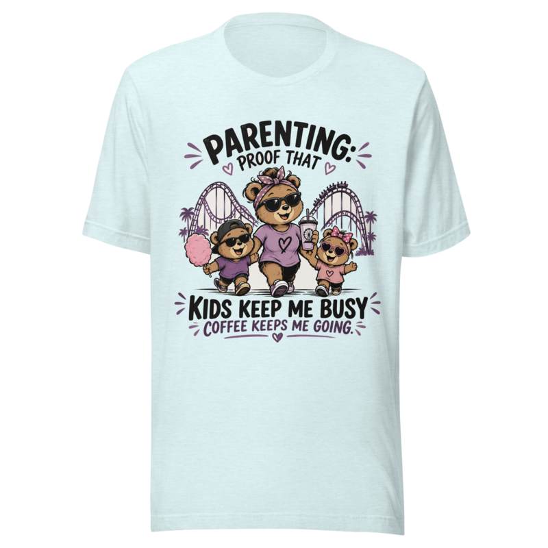 Parenting: Kids Keep Me Busy, Coffee Keeps Me Going T-Shirt — Heather Ice Blue
