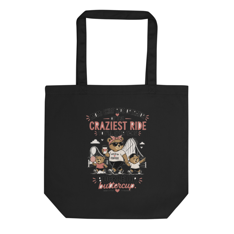 Mom: Chief Ride Operator of the Craziest Ride Tote Bag