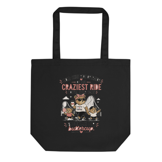 Mom: Chief Ride Operator of the Craziest Ride Tote Bag