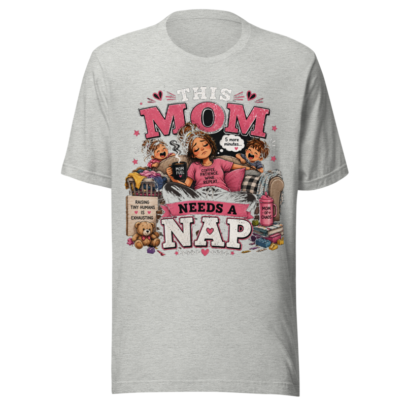 This Mom Needs a Nap T-Shirt — Athletic Heather
