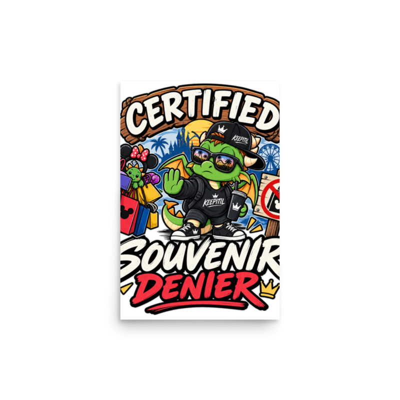 "Certified Souvenir Denier" Dragon Dad Poster
