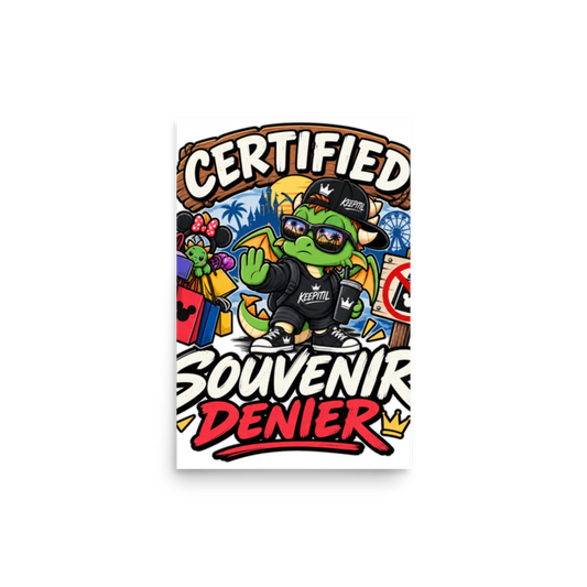 "Certified Souvenir Denier" Dragon Dad Poster