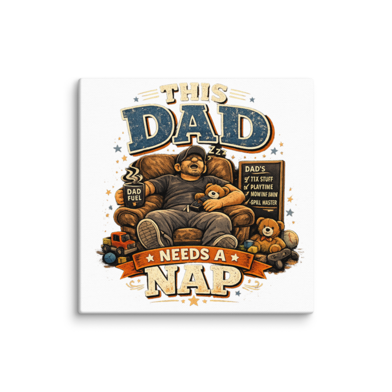 This Dad Needs a Nap — Grill Master Canvas Wall Print