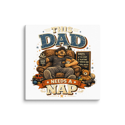 This Dad Needs a Nap — Grill Master Canvas Wall Print