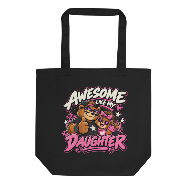 "Awesome Like My Daughter" Bear Tote Bag