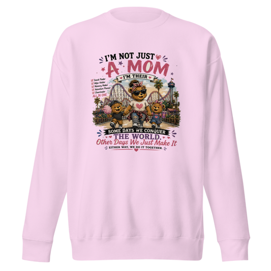 I'm Not Just a Mom — Snack Finder, Memory Maker, All in One Premium Sweatshirt — Lavender