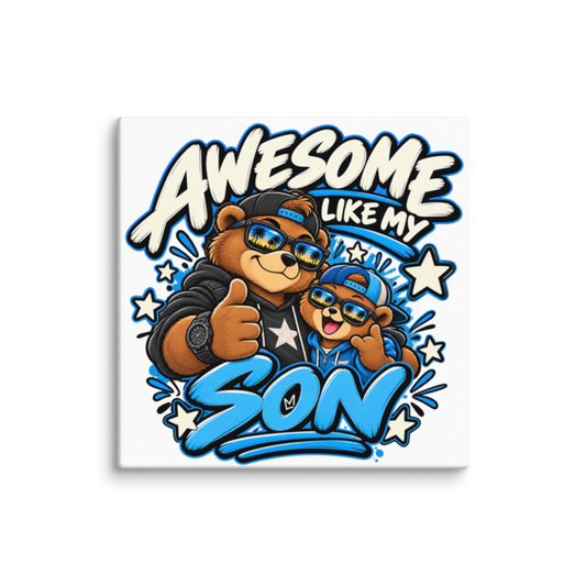 "Awesome Like My Son" Bear Canvas Wall Print
