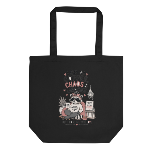 I Run on Coffee, Chaos & Snacks — But I Do It All With Love Tote Bag