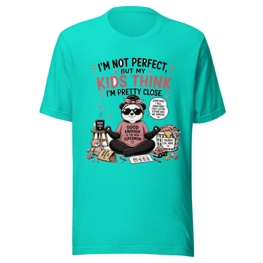 I'm Not Perfect, But My Kids Think I'm Pretty Close