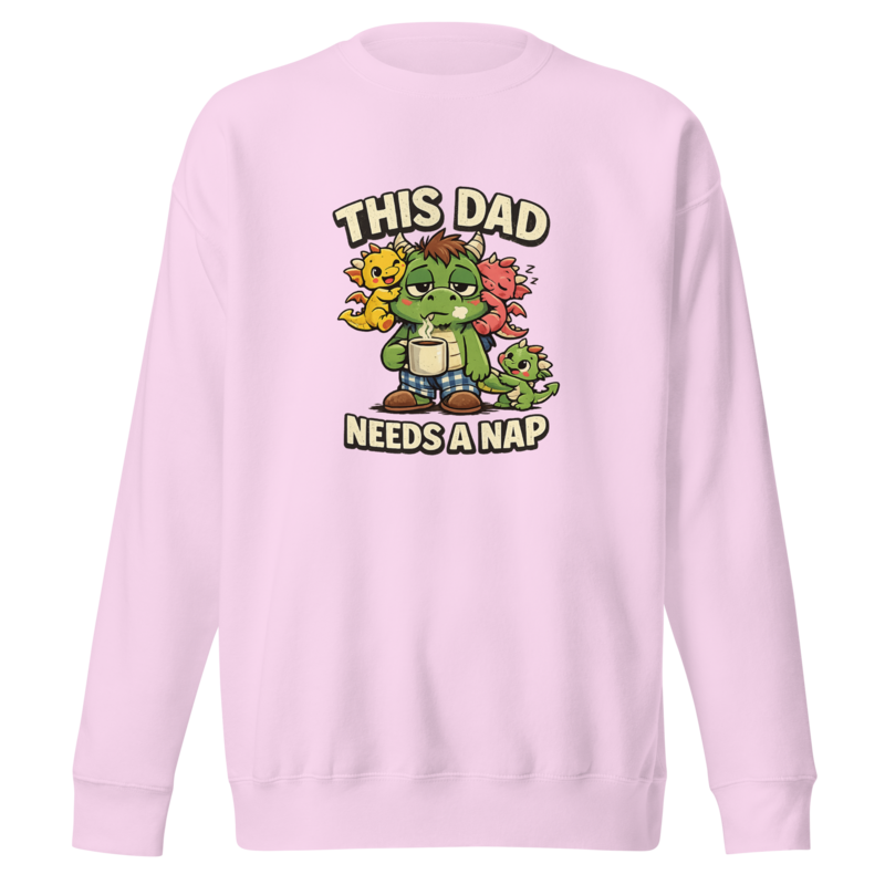 "This Dad Needs a Nap" Dragon Dad Premium Sweatshirt