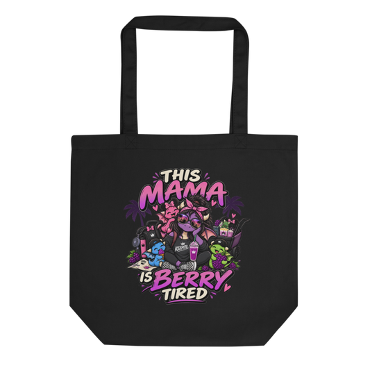 "This Mama Is Berry Tired" Dragon Mom Tote Bag