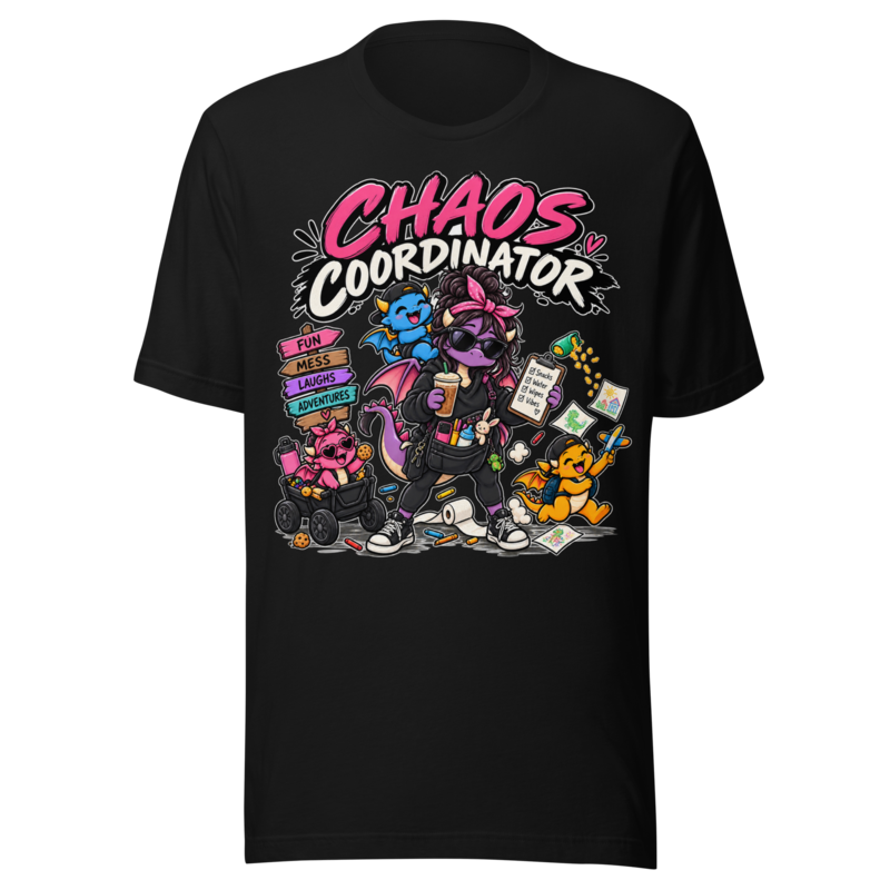 "Chaos Coordinator" Dragon Mom T-Shirt